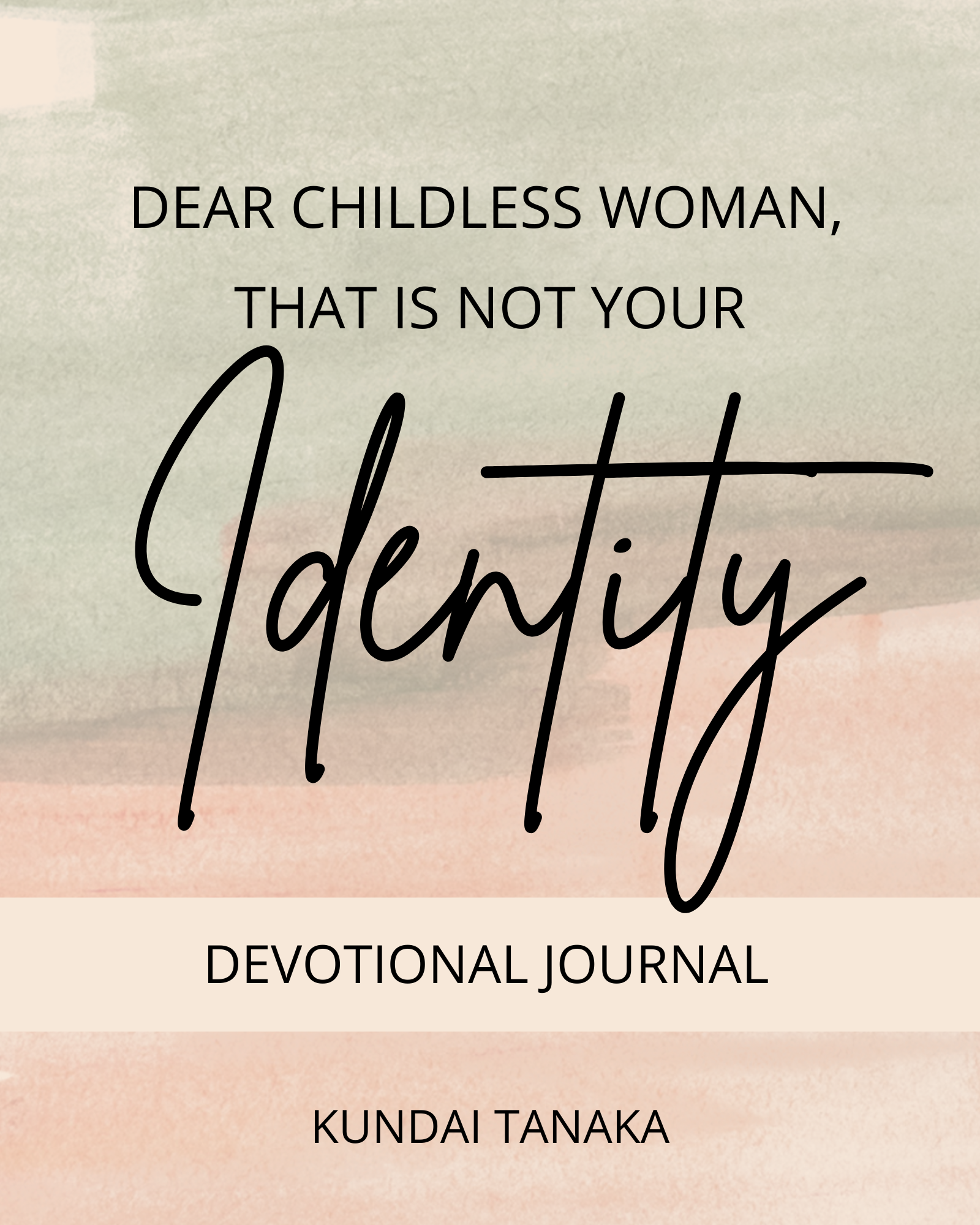 Christian Devotional: Dear childless woman that is not your identity